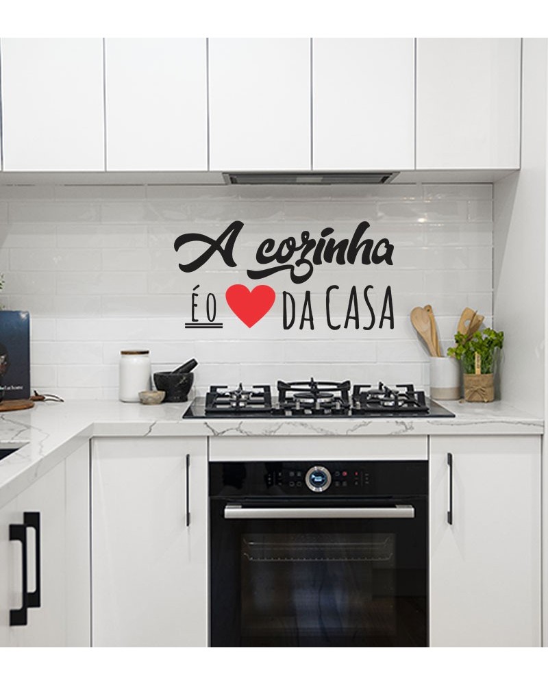 Adesivo de Recorte - A cozinha é o Coração da Casa